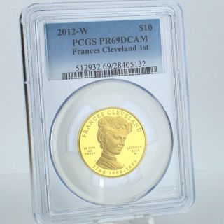 2012 W $10 Frances Cleveland 1st Term 99.  99 Pure Gold 1/2 Oz.  Pcgs Pr69dcam photo