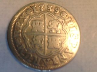 One Reale Silver Coin Spanish 1739 Spanish Colonial Coin Currency Nw10 photo