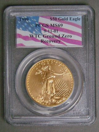 1999 $50 Gold American Eagle Wtc Ground Zero Recovery Pcgs Ms69 photo