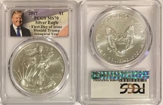 2017 Silver Eagle Pcgs Ms70 Donald Trump First Day Of Issue Fdi Inaugural Year photo