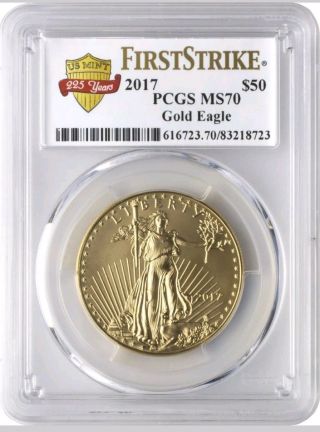 2017 $50 Gold Eagle Pcgs Ms70 First Strike Us 225th Label photo