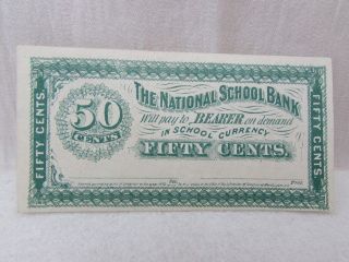 1872 The National School Bank Fifty 50 Cents Banknote School Currency Fine photo