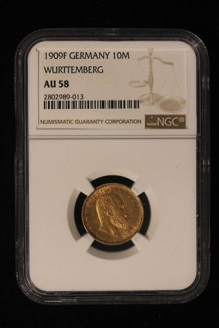 1909 F Germany - Wurttemberg.  10 Mark.  Gold.  Ngc Graded Au58. photo