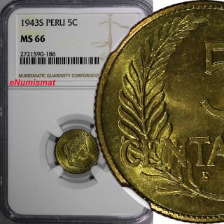 Peru Brass 1943 - S 5 Centavos Ngc Ms66 Better Date Top Graded By Ngc Km 213.  2a2 photo