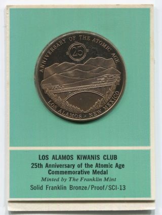 Los Alamos Kiwanis Club Atomic Age 25th Anniversary Comm.  Medal,  Franklin photo