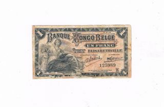 Belgian Congo P 3 Rare 1 Franc 9 - 10 - 1914 Low Poorly Repaired Elisabeth photo