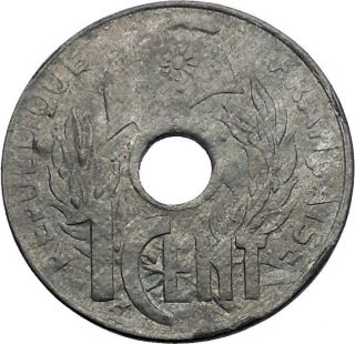 1941 French Indo - China Vichy French Government Issue Zinc 1 Cent Coin I55206 photo