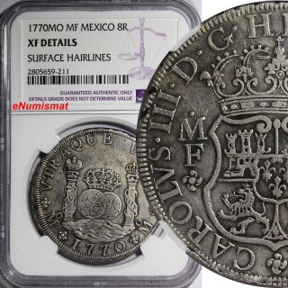 Mexico Charles Iii Silver 1770 Mo - Mf Pillar Dollar 8 Reales Ngc Xf Det.  Km 105 photo